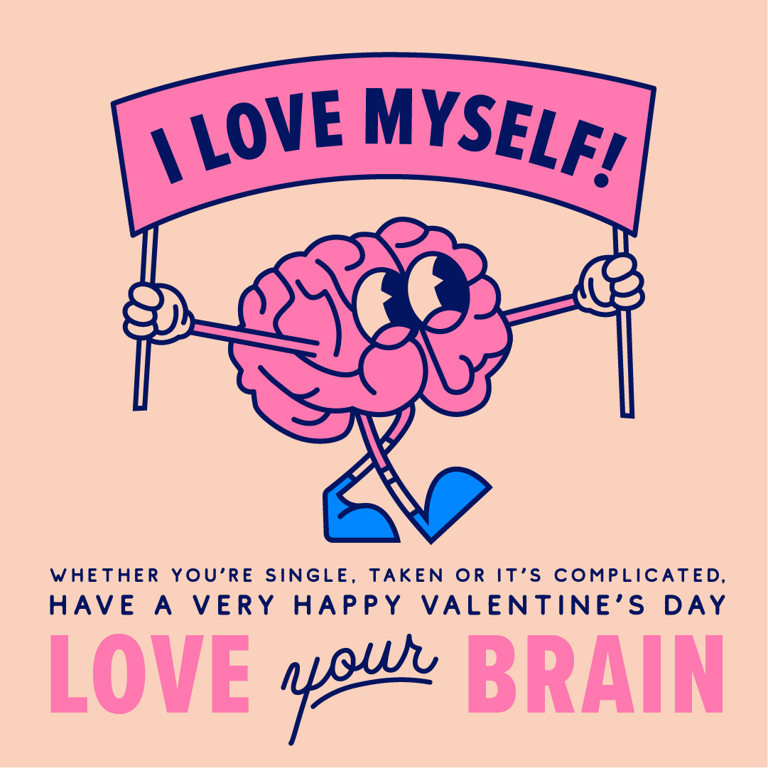 a brain holding a sign that reads 'I love myself!'